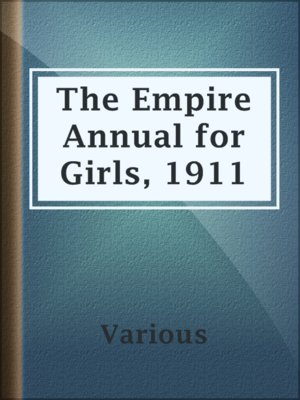 cover image of The Empire Annual for Girls, 1911